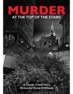 Murder at the Top of the Stairs : a Caleigh O'neill Story O'neill Stories Book