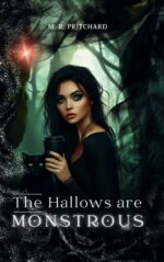 The Hallows Are Monstrous of Shadows: Second Generation