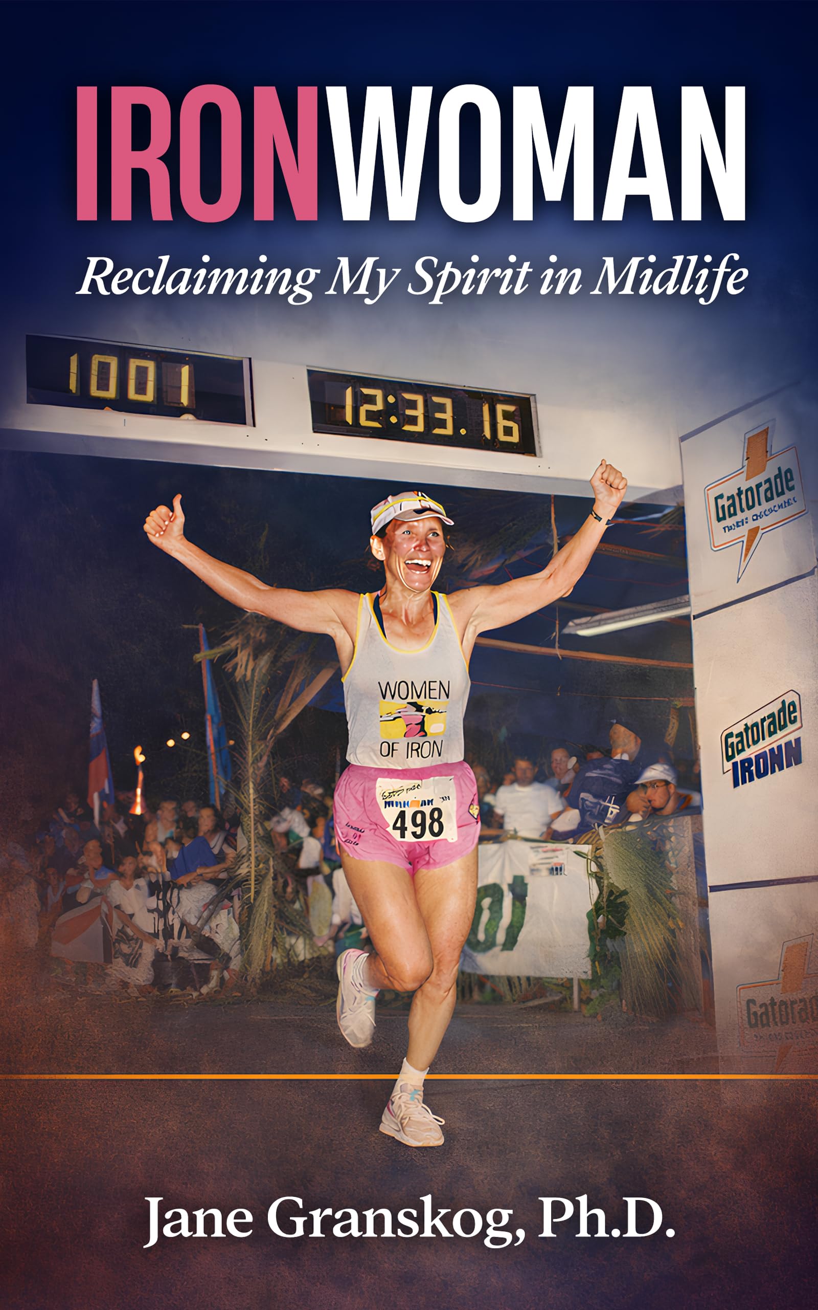 Ironwoman: Reclaiming My Spirit in Midlife