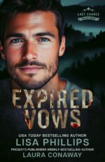 Expired Vows: a Last Chance County Novel Chance Fire and Rescue Book