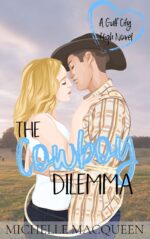 The Cowboy Dilemma: a Sweet and Fun Young Adult Romance City High Book