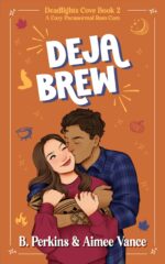 Deja Brew: a Fated Mates Cozy Paranormal Small Town Rom-com Cove Book