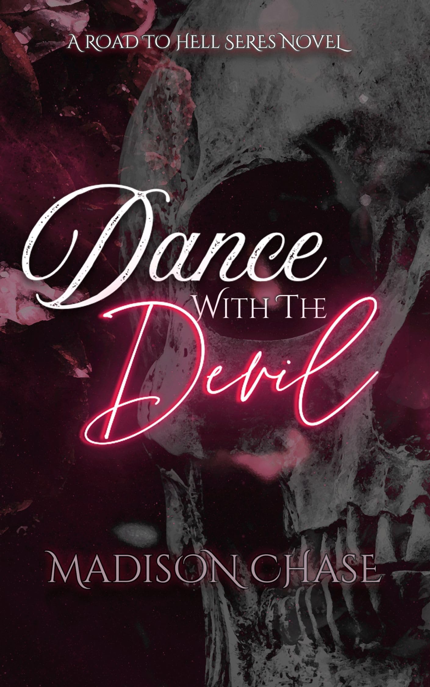 Dance With the Devil to Hell Book