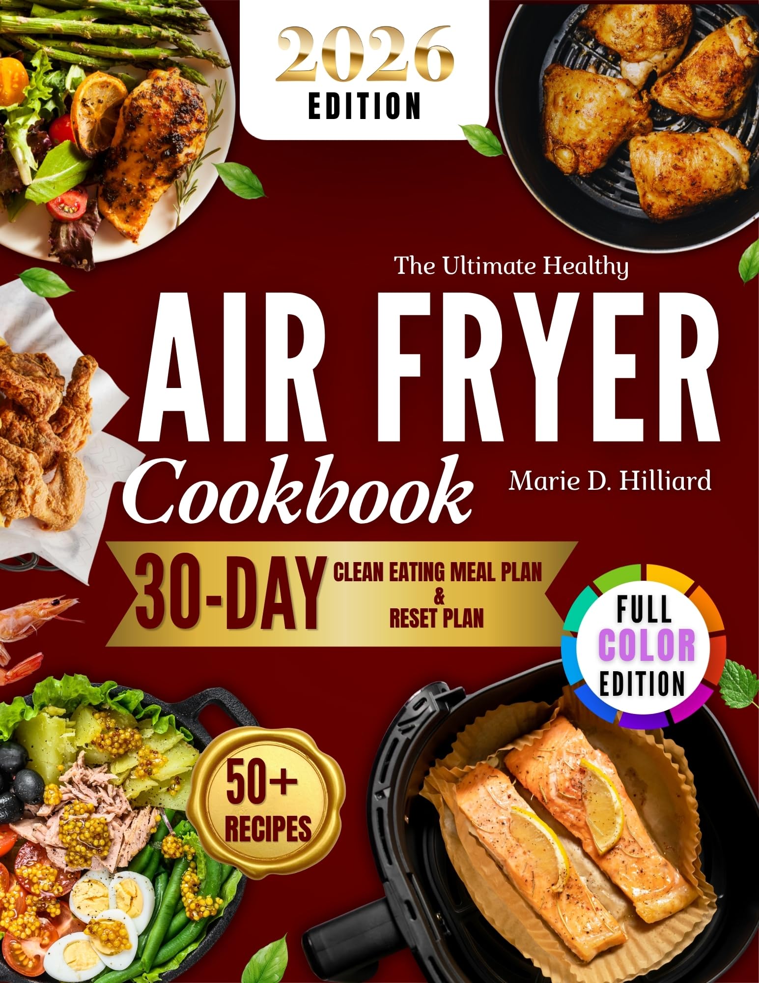 The Ultimate Healthy Air Fryer Cookbook: Simple Mediterranean Diet & Sugar-free Recipes for Clean Eating and Weight Loss in 2026