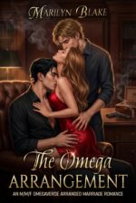 The Omega Arrangement: an M/m/f Mafia Omegaverse Arranged Marriage Romance