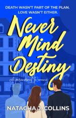 Never Mind Destiny: a Paranormal Romance