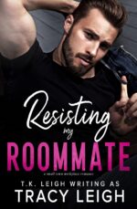 Resisting My Roommate: a Small Town Workplace Romance