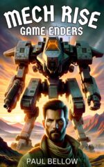Mech Rise: Game Enders: a Litrpg Adventure Dominion: a Litrpg Adventure Series Book