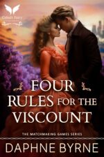 Four Rules for the Viscount: a Historical Regency Romance Novel Matchmaking Games Book