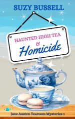 Haunted High Tea and Homicide Jane Austen Tearoom Mysteries Book