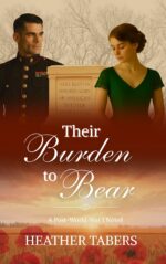 Their Burden to Bear: a Post-wwi Novel