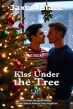 Kiss Under the Tree: a Steamy Mm Holiday Romance: Neighbors Ignite Passion Under the Mistletoe Blaze's Winter Flames: a Mm Holiday Romance