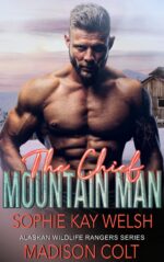 The Chief Mountain Man: a Spicy Small Town Romance Instalove Wildlife Rangers Series Book