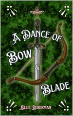 A Dance of Bow & Blade