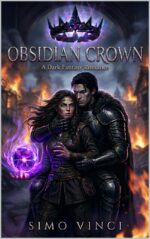 Obsidian Crown: a Dark Throne Romance With a Shadow King, a Forced Magic Bond, and a Villain Who Refuses to Let Her Go