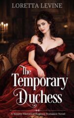 The Temporary Duchess: a Steamy Historical Regency Romance Novel Lost Duke Series Book