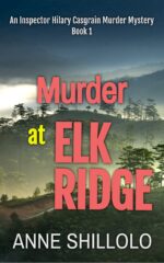 Murder at Elk Ridge: an Inspector Hilary Casgrain Murder Mystery Elk Ridge Murder Mystery Book