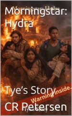 Morningstar: Hydra: Tye’s Story