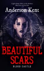 Beautiful Scars: Blood Castle a Dark Gothic Zombie