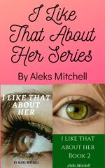 I Like That About Her Series 1 And