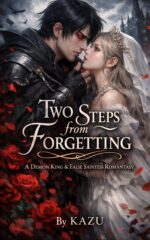Two Steps From Forgetting: a Forbidden Kiss. a Deadly Curse. a Demon King Who Must Forget.
