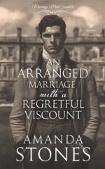 An Arranged Marriage With a Regretful Viscount: a Historical Regency Romance Novel Mart Scandals Book