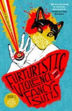 Futuristic Violence and Fancy Suits