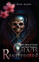Chaos Resurrected: an Opera of Cursed and Fated Vampires