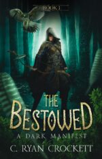 The Bestowed: a Dark Manifest Bestowed: Young Paladins Book