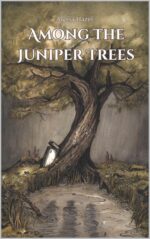 Among the Juniper Trees Juniper Duology Book