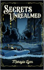 Secrets Unrealmed