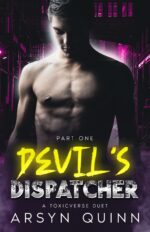 Devil's Dispatcher Part 1: a Toxicverse Duet