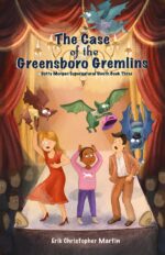 The Case of the Greensboro Gremlins: Dotty Morgan Supernatural Sleuth Book Three