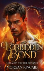 Forbidden Bond: a Dragon Shifter Romance Flame Trilogy Book