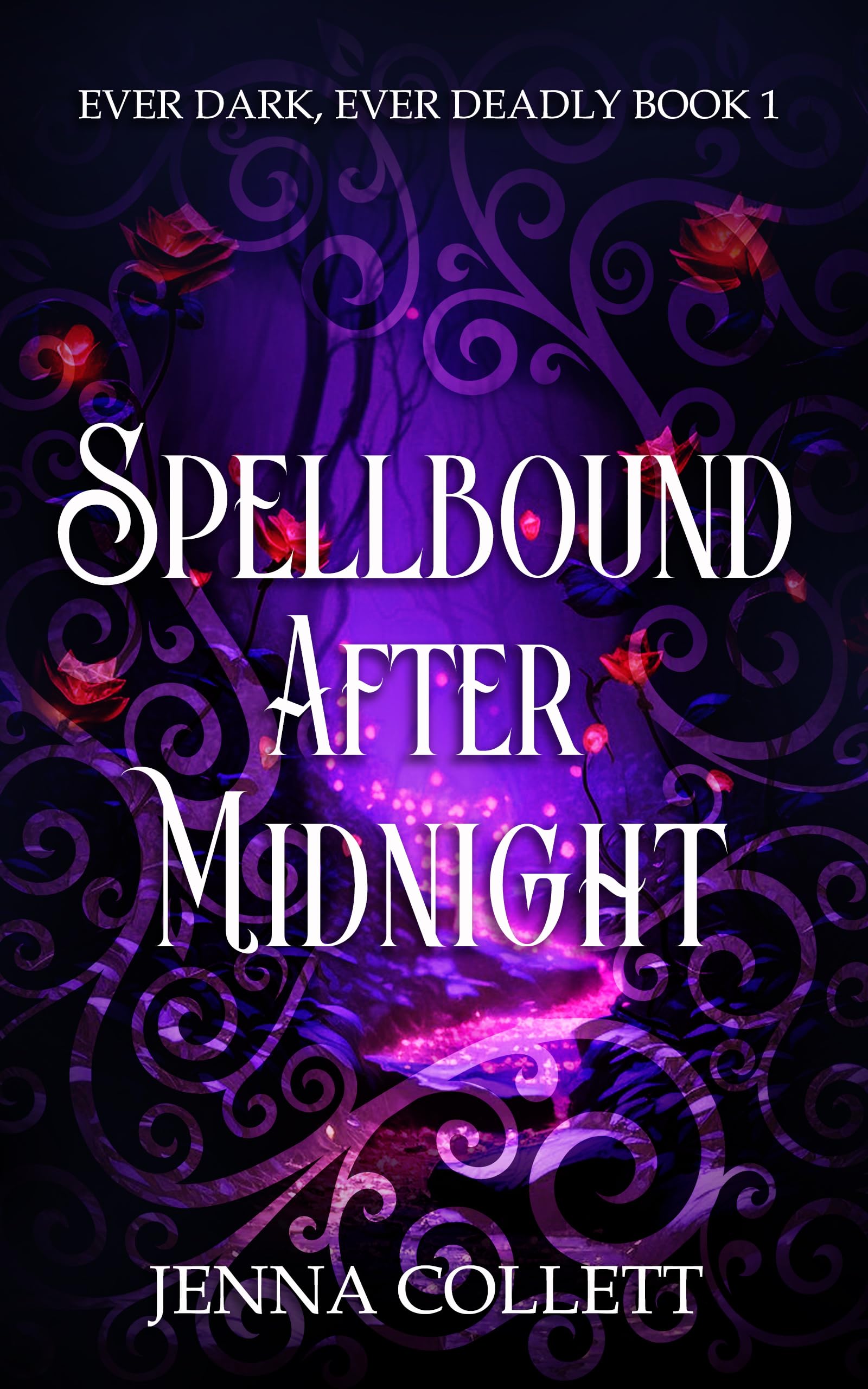 Spellbound After Midnight Dark, Ever Deadly Book