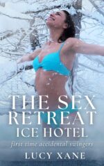 The Sex Retreat - Ice Hotel: First Time Accidental Swingers