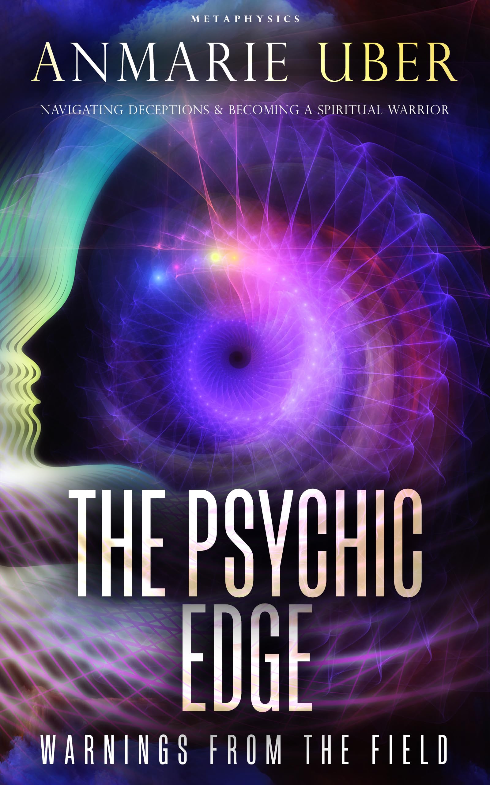 The Psychic Edge: Warnings From the Field