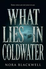 What Lies in Coldwater
