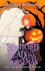 Bewitched by the Headless Horseman Bewitching