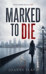 Marked to Die a Gripping Psychological Thriller With an Unexpected Twist Evelyn Harper Thriller