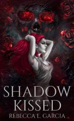 Shadow Kissed