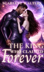 The King Who Claimed Forever: a Standalone Dark Epic Sci-fantasy Romance: a Tale of Curses and Reincarnations