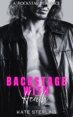 Backstage With Heath: a Rockstar Romance With Him Book