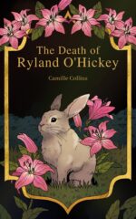 The Death of Ryland O'hickey: an Lgbt Fantasy Romance