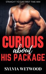 Curious About His Package: Straight to Gay First Time Mm to Gay Mm