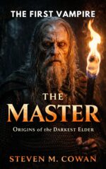 The First Vampire: Origins of the Darkest Elder