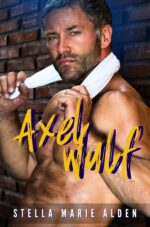 Axel Wulf: a Romance Crime Action Thriller Wulf Series Book