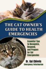 The Cat Owner's Guide to Health Emergencies: Essential Tips to Recognize, Respond, and Prepare for Cat Emergencies Pet Owner Emergency Guide Series Book