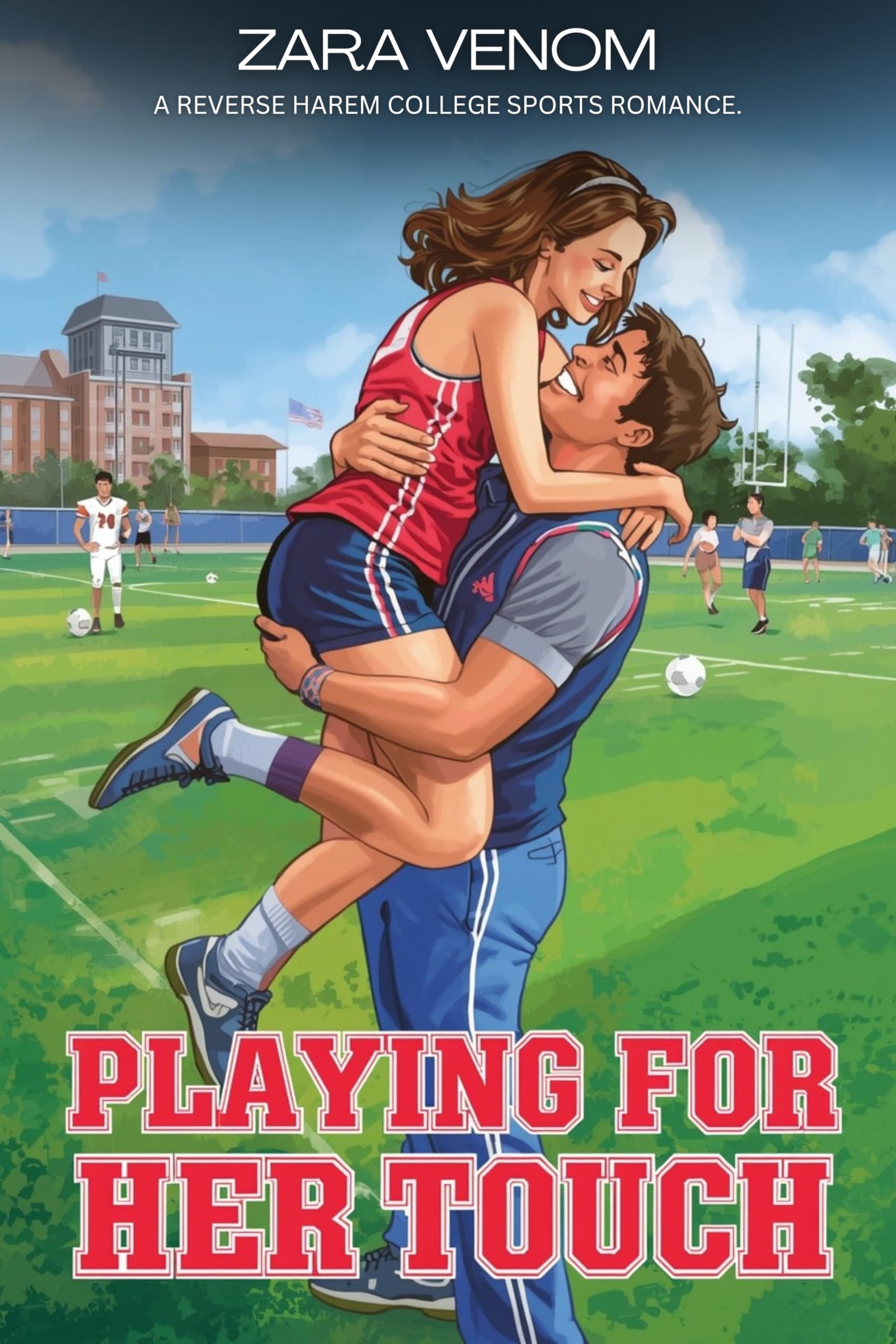 Playing for Her Touch: a Reverse Harem College Sports Romance With Contemporary Taboo Fantasy. Game of College