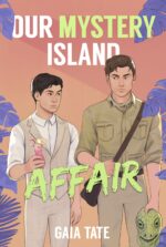 Our Mystery Island Affair: Mm Romantic Comedy Thriller & Kieran Book